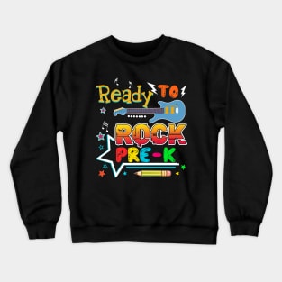 Ready To Rocok Pre-k Back To School T shirt Crewneck Sweatshirt